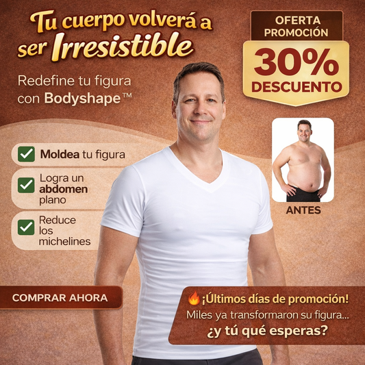 Tu Cuerpo Volverá A Ser Irresistible - Camiseta Moldeadora BodyShape
